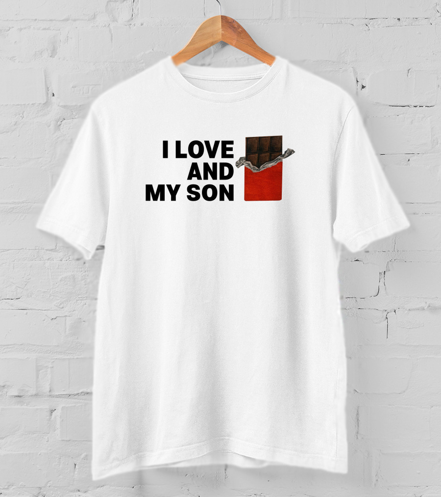 I Love Chocolate Bar Wrapper And My Son T-Shirt