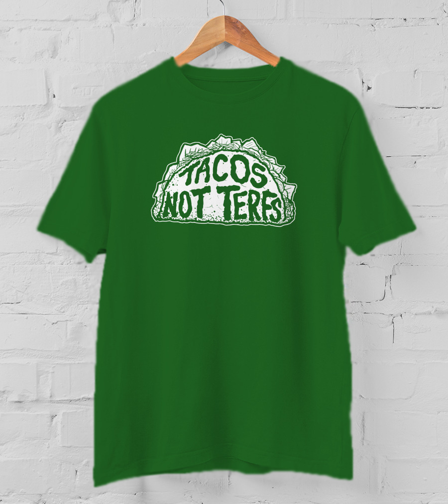 Dory Madness Tacos Not Terfs Green Background T-Shirt