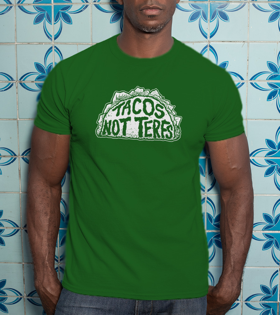 Dory Madness Tacos Not Terfs Green Background T-Shirt