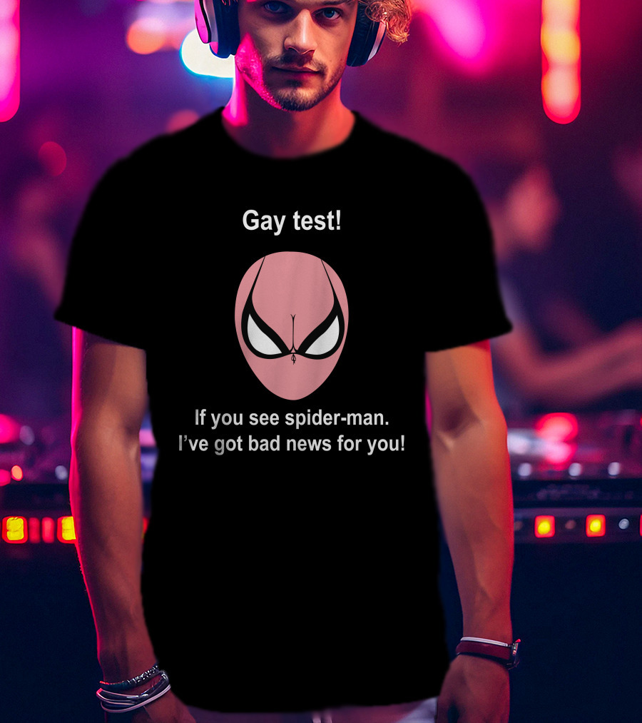 Gay Test Spider-Man Bad News Humor Meme Indiesocool T-Shirt