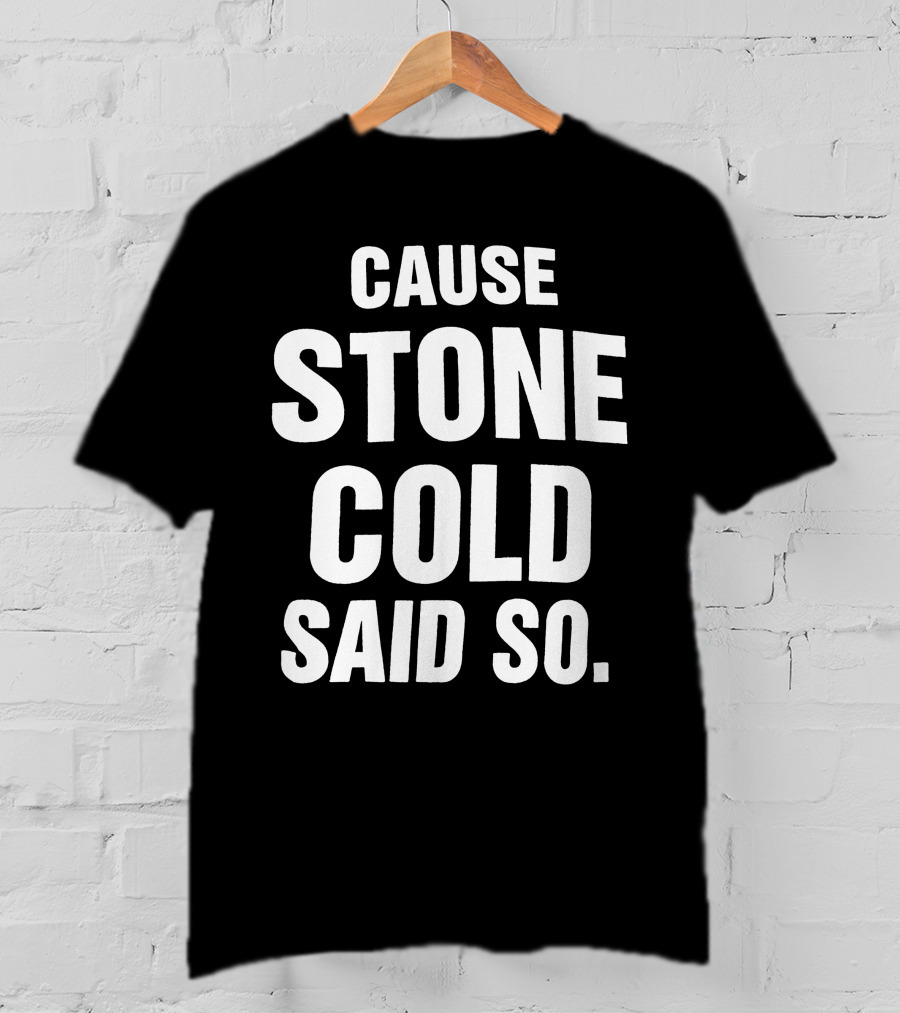 1998 RARE Cause Stone Cold Said So T-Shirt
