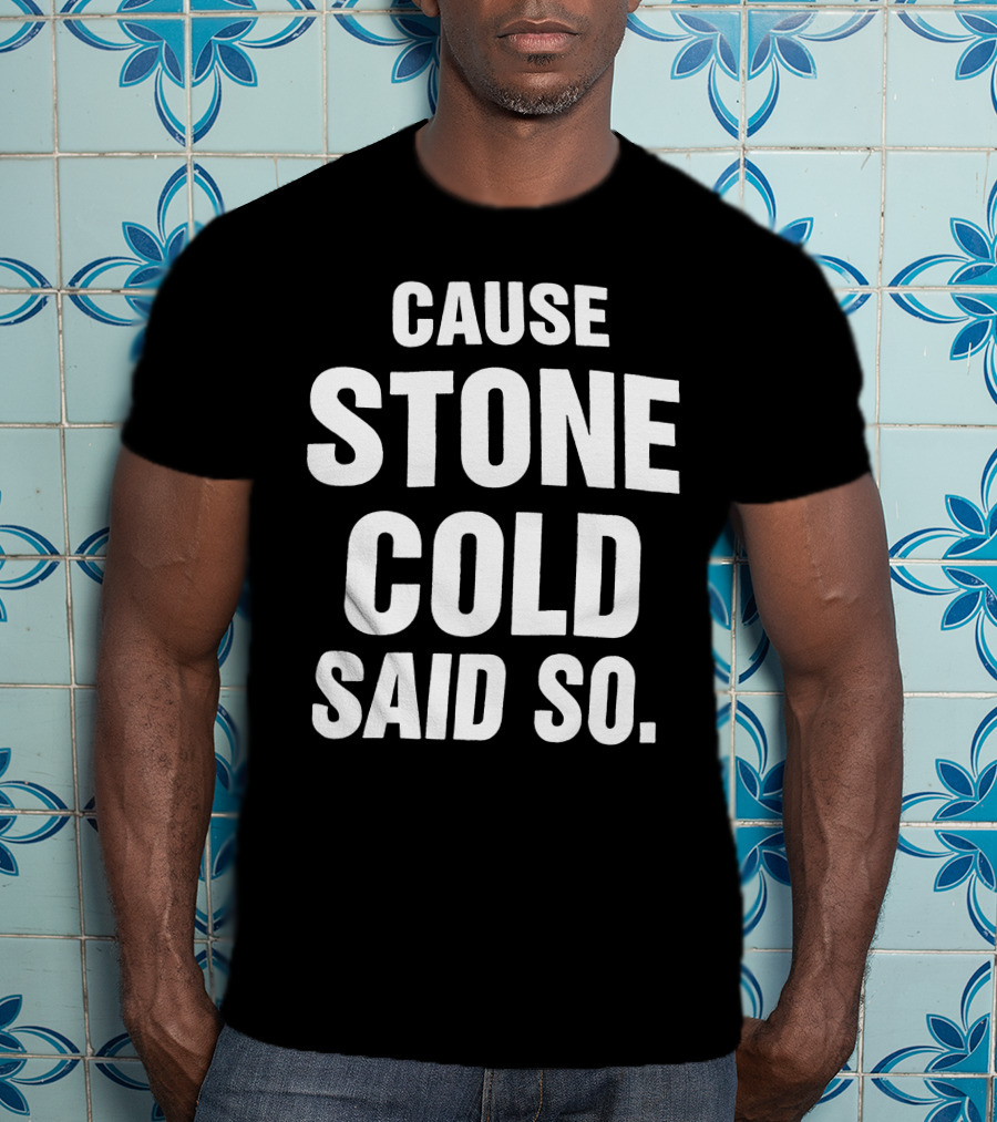 1998 RARE Cause Stone Cold Said So T-Shirt