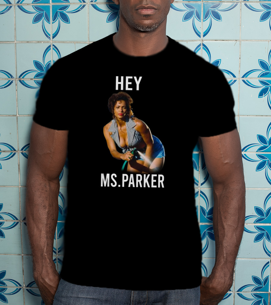 Hey Ms. Parker Classic Movie Character T-Shirt