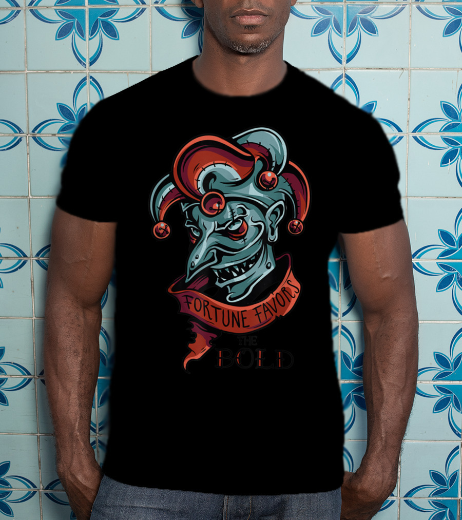 Fortune Favors The Bold Joker With Jester Hat And Sinister Grin T-Shirt