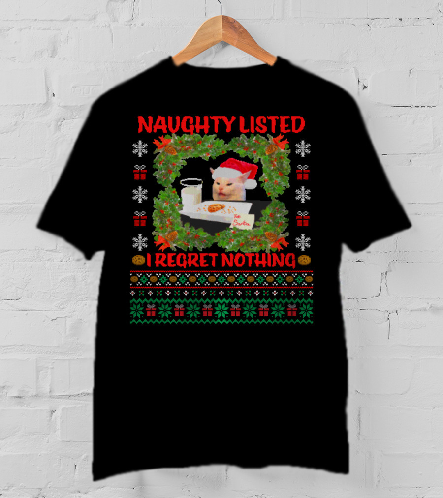Naughty Listed Cat I Regret Nothing Santa Milk Cookies Christmas T-Shirt