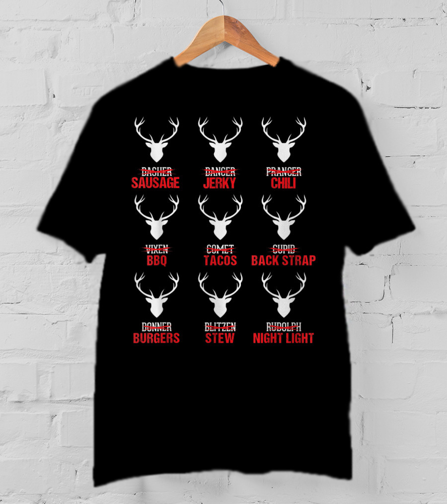 Christmas Reindeer Sausage Jerky Chili BBQ Tacos Back Strap Burgers Stew Night Light T-Shirt