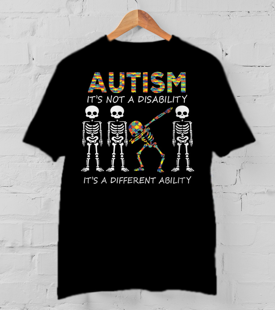 Autism It's Not A Disability Dabbing Skeleton It's A Different Ability T-Shirt