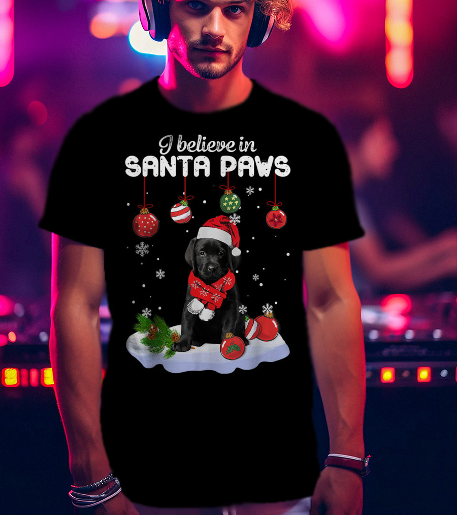 I Believe In Santa Paws Labrador Puppy With Christmas Ornaments T-Shirt