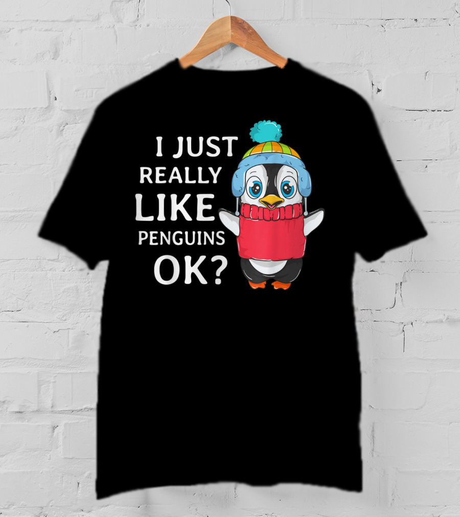 I Just Really Like Penguins Ok Cute Penguin In Winter Hat And Scarf T-Shirt