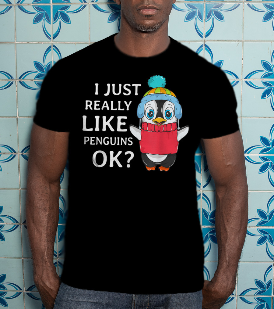 I Just Really Like Penguins Ok Cute Penguin In Winter Hat And Scarf T-Shirt