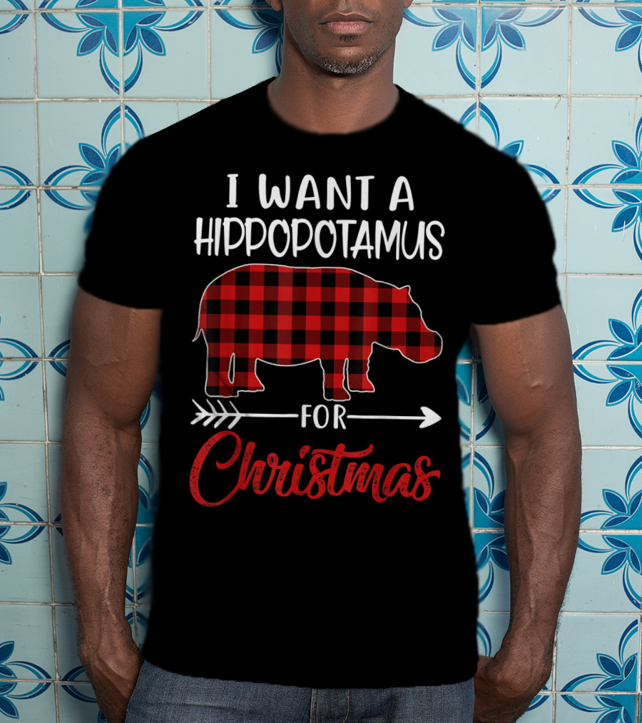 I Want A Hippopotamus For Christmas Hippo Buffalo Plaid T-Shirt