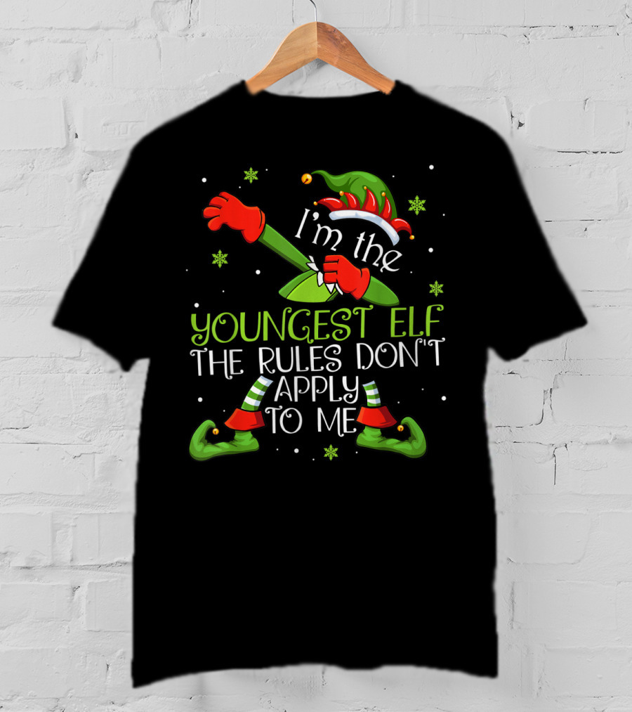 I’m The Youngest Elf The Rules Don’t Apply To Me Christmas Dabbing Elf T-Shirt