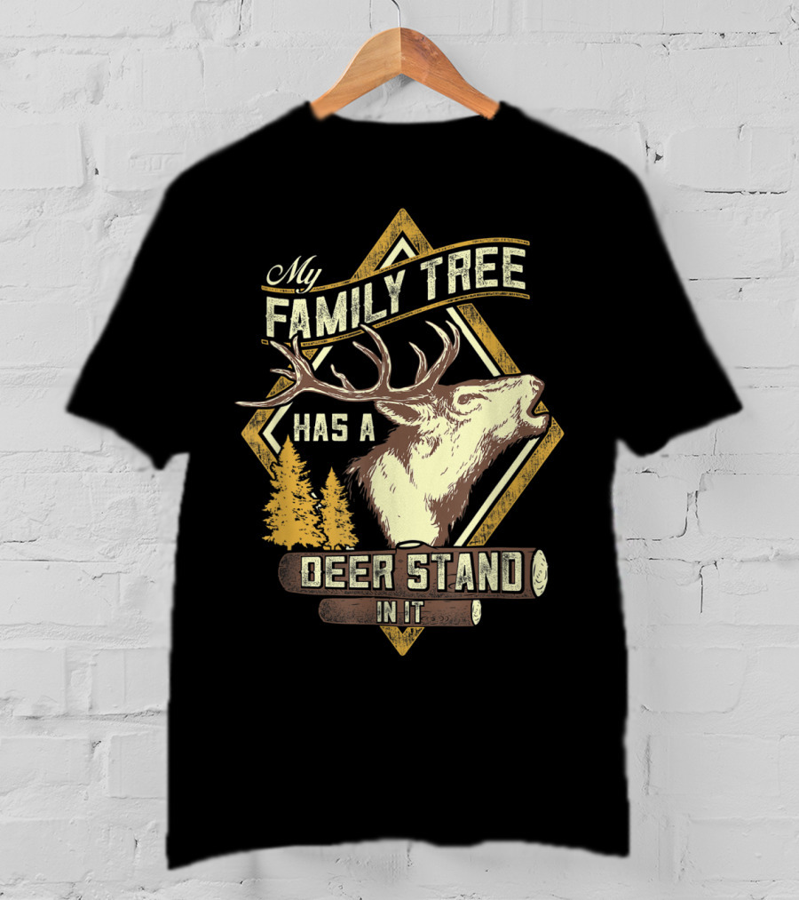 Family Tree Has A Deer Stand In It Deer Hunting T-Shirt