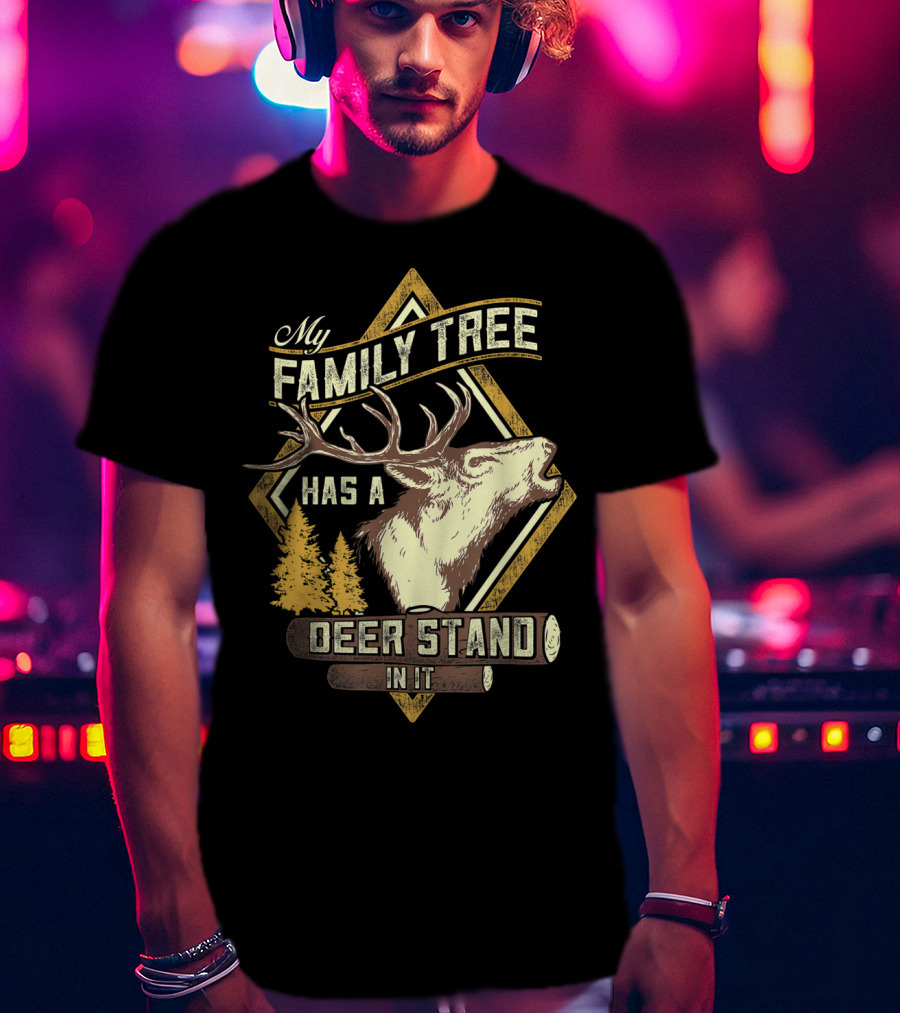 Family Tree Has A Deer Stand In It Deer Hunting T-Shirt