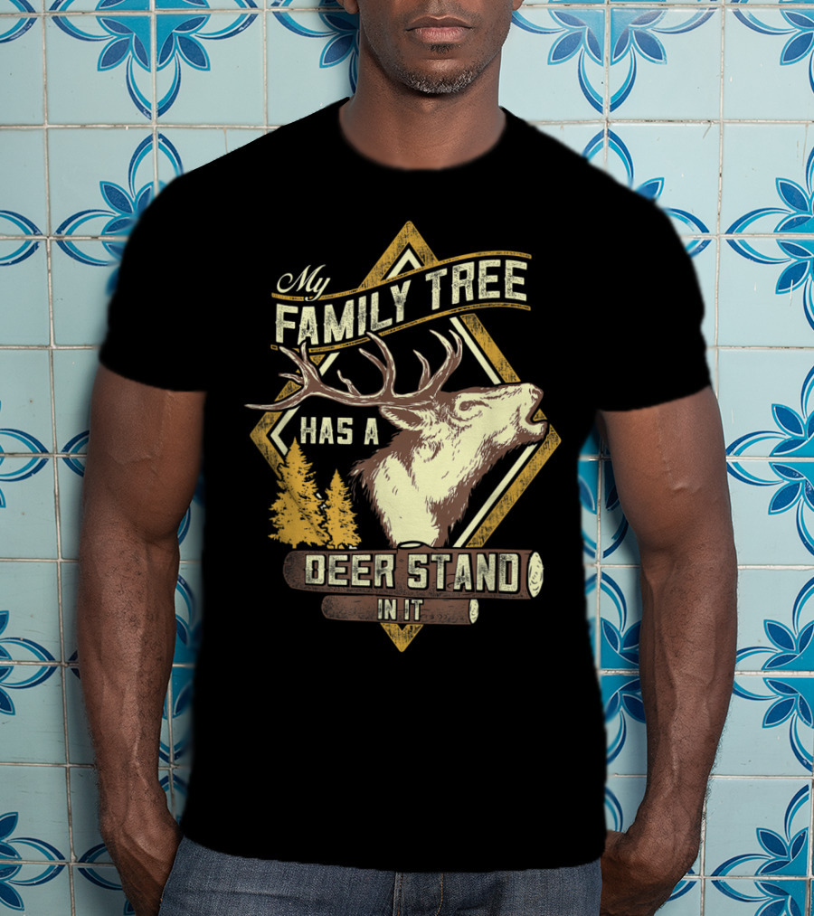 Family Tree Has A Deer Stand In It Deer Hunting T-Shirt