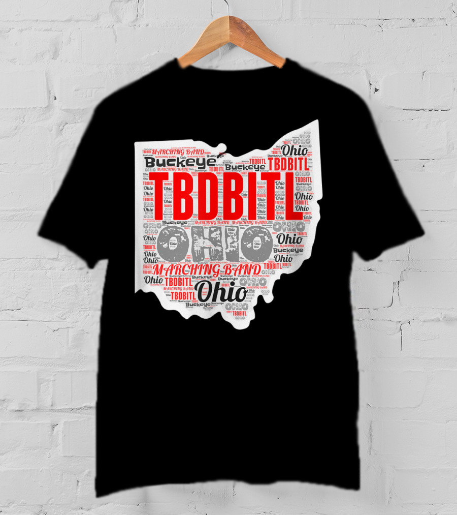 TBDBITL Ohio Buckeye Marching Band Pride T-Shirt