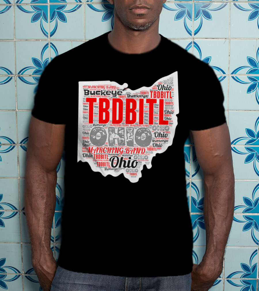TBDBITL Ohio Buckeye Marching Band Pride T-Shirt
