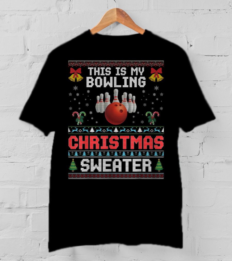 This Is My Bowling Christmas Sweater Ugly Sport Merry Xmas T-Shirt