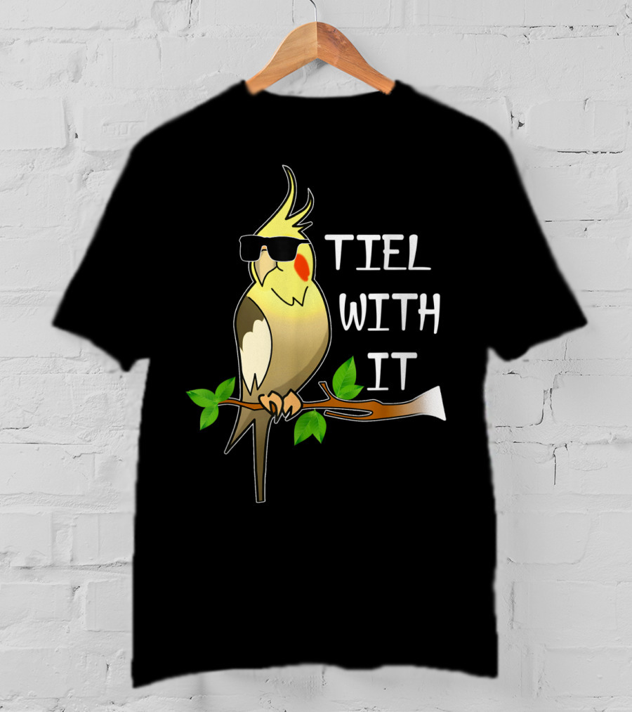 Tiel With It Cockatiel Sunglasses Cool Bird T-Shirt