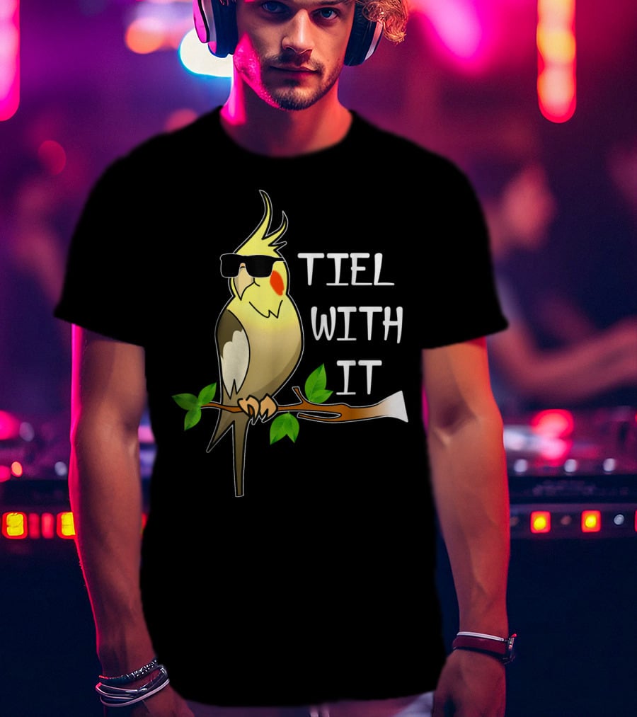 Tiel With It Cockatiel Sunglasses Cool Bird T-Shirt