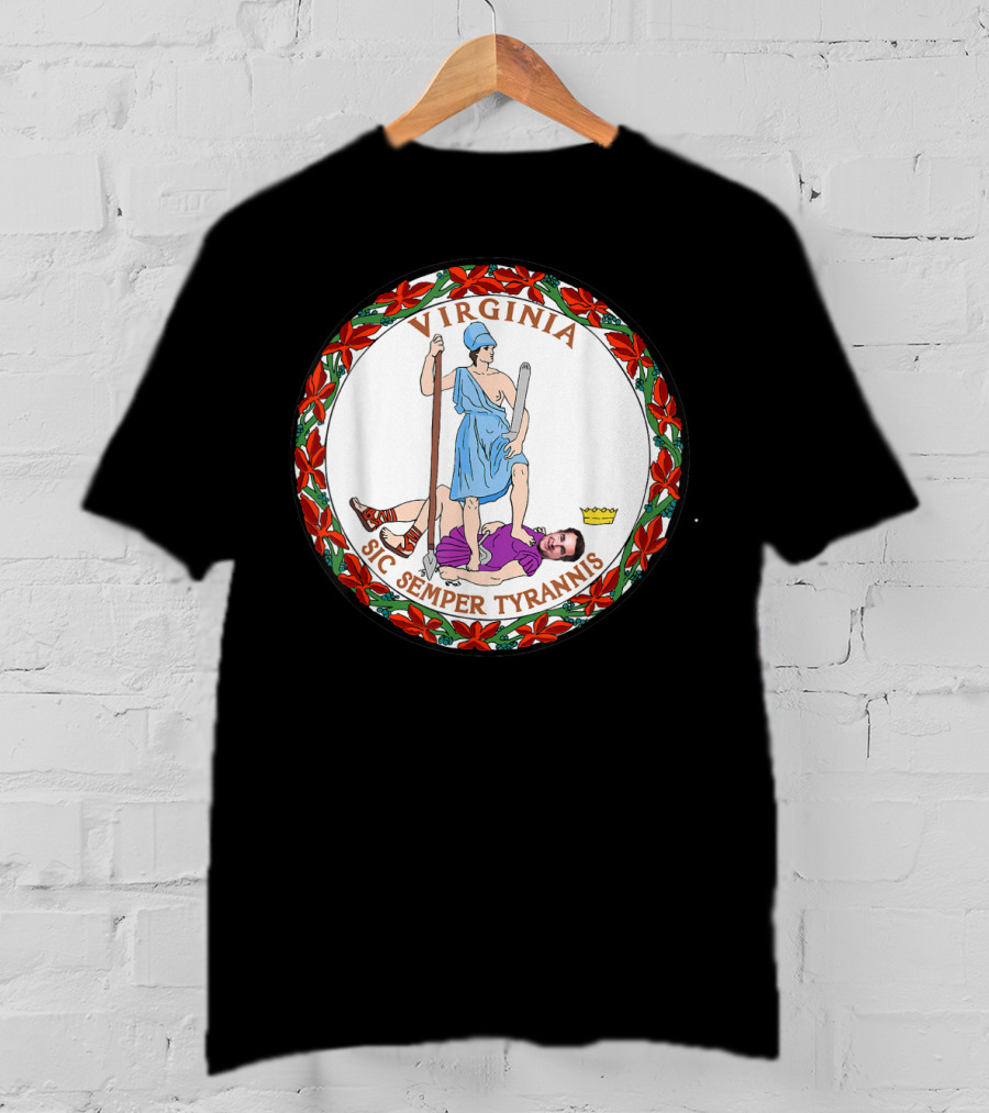 Virginia Sic Semper Tyrannis Seal Governor Northam T-Shirt