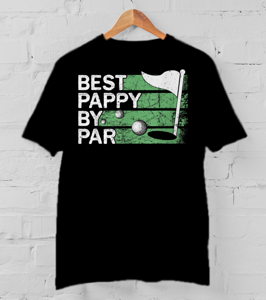 Best Pappy By Par Golf Flag And Ball T-Shirt