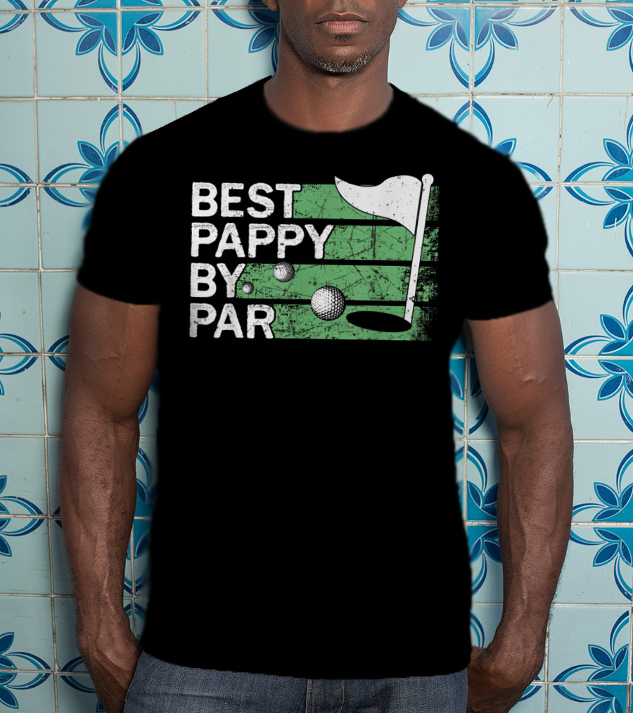 Best Pappy By Par Golf Flag And Ball T-Shirt