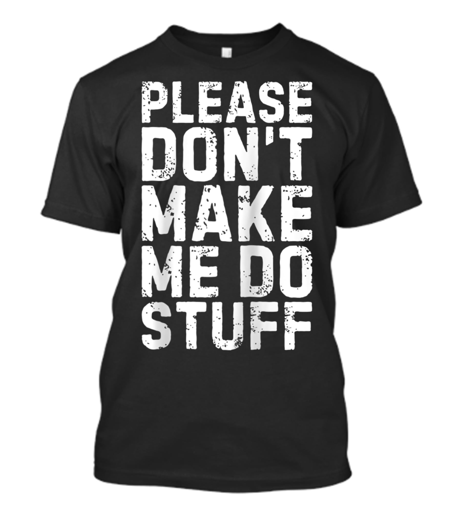 Please Don't Make Me Do Stuff Lazy Day Raglan Baseball T-Shirt