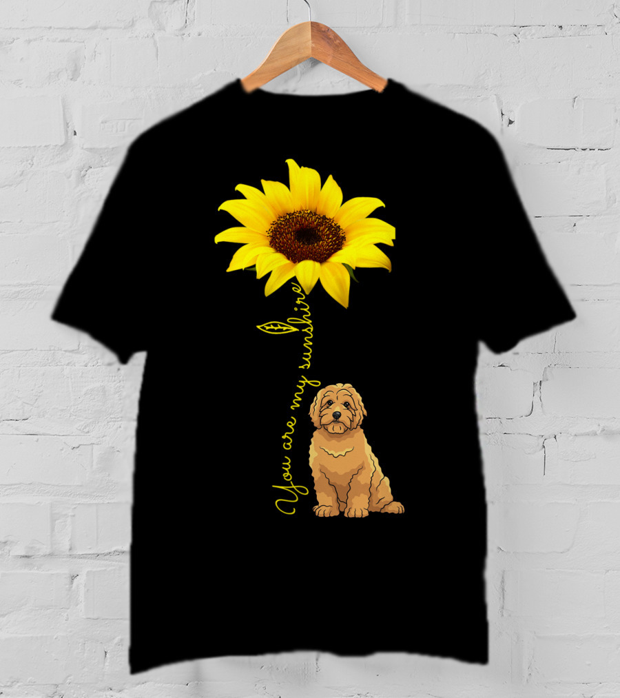 You Are My Sunshine Goldendoodle Sunflower Mom T-Shirt
