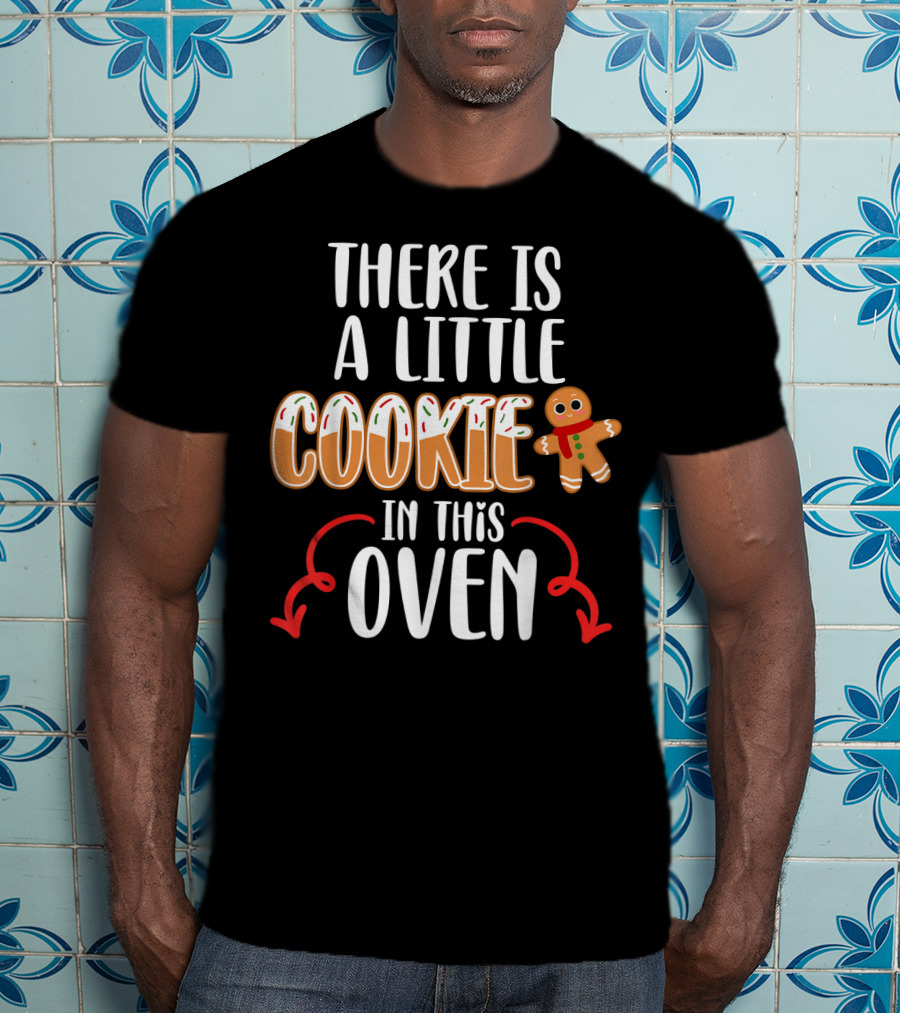 There Is A Little Cookie In This Oven Matching Couple Christmas Pregnancy Announcement T-Shirt