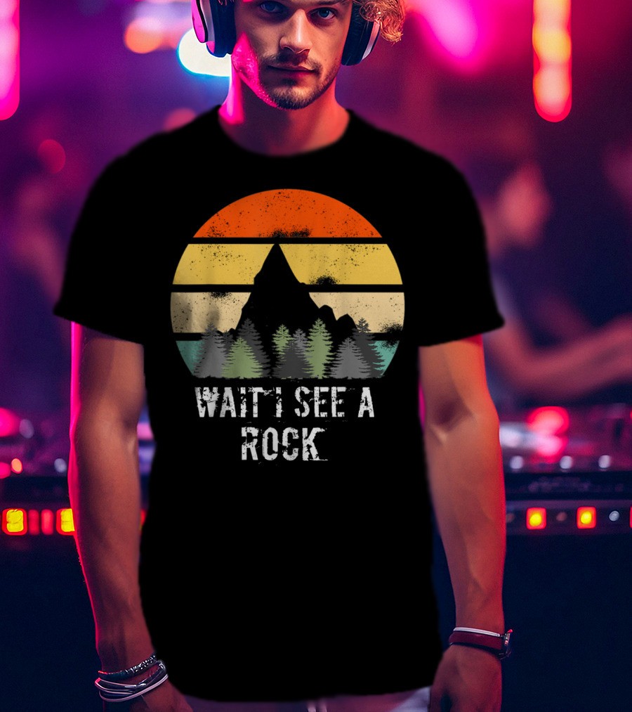 Retro Vintage Wait I See A Rock Geologist Sunset Forest Scene T-Shirt
