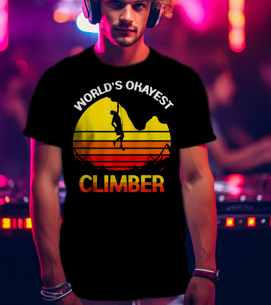 World's Okayest Climber Rock Climbing Sunset T-Shirt