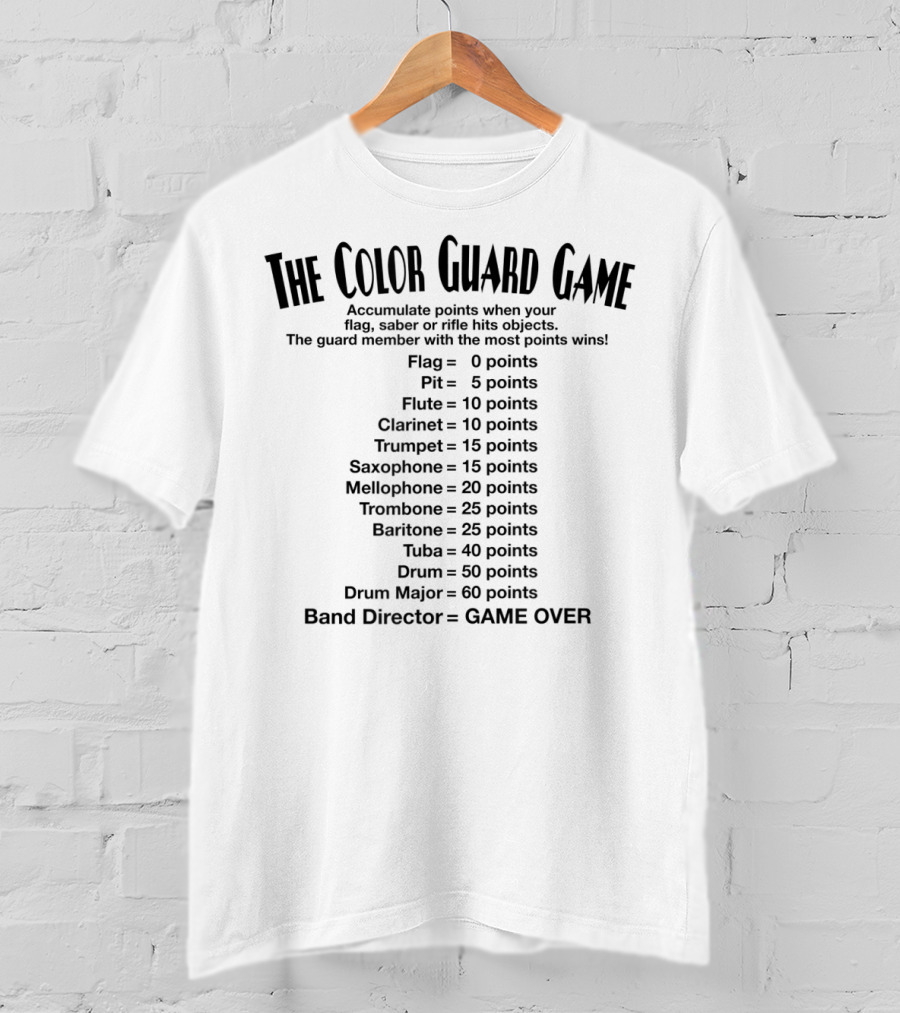 The Color Guard Game Points List For Band Instruments And Roles T-Shirt