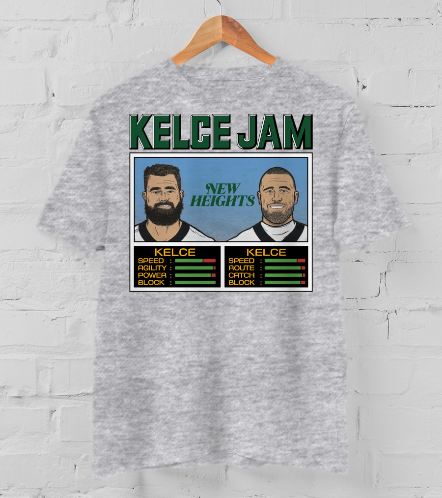Kelce Jam New Heights Jason Travis Speed Agility Power Route Catch Block T-Shirt