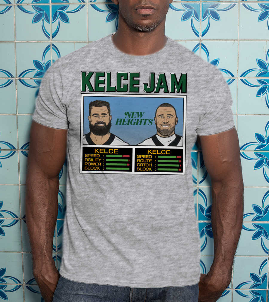 Kelce Jam New Heights Jason Travis Speed Agility Power Route Catch Block T-Shirt