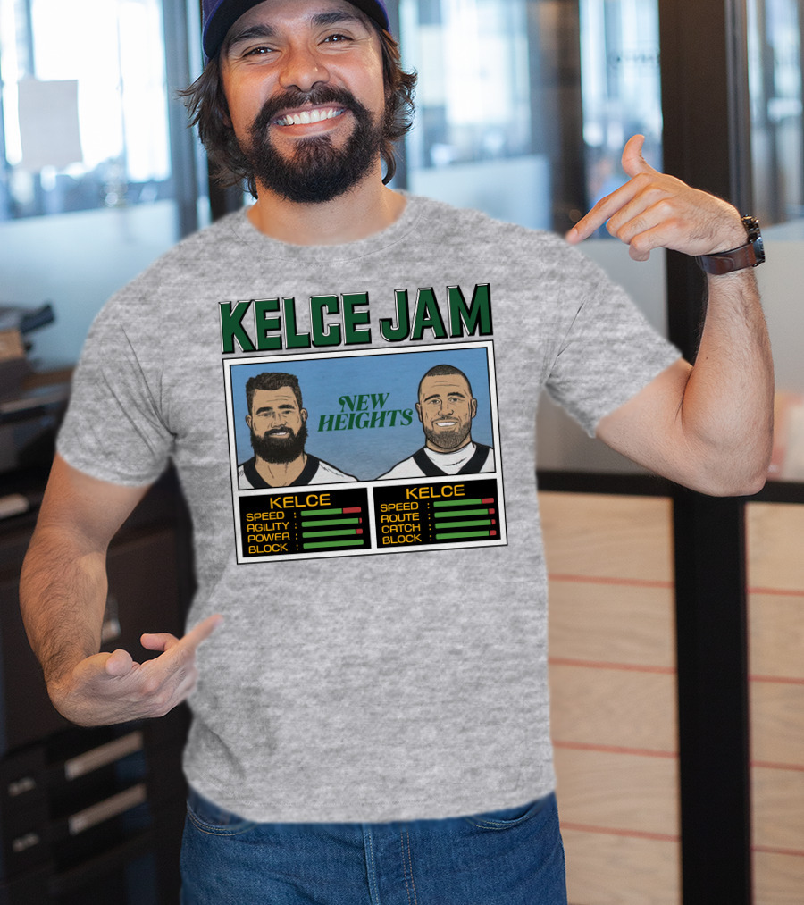 Kelce Jam New Heights Jason Travis Speed Agility Power Route Catch Block T-Shirt