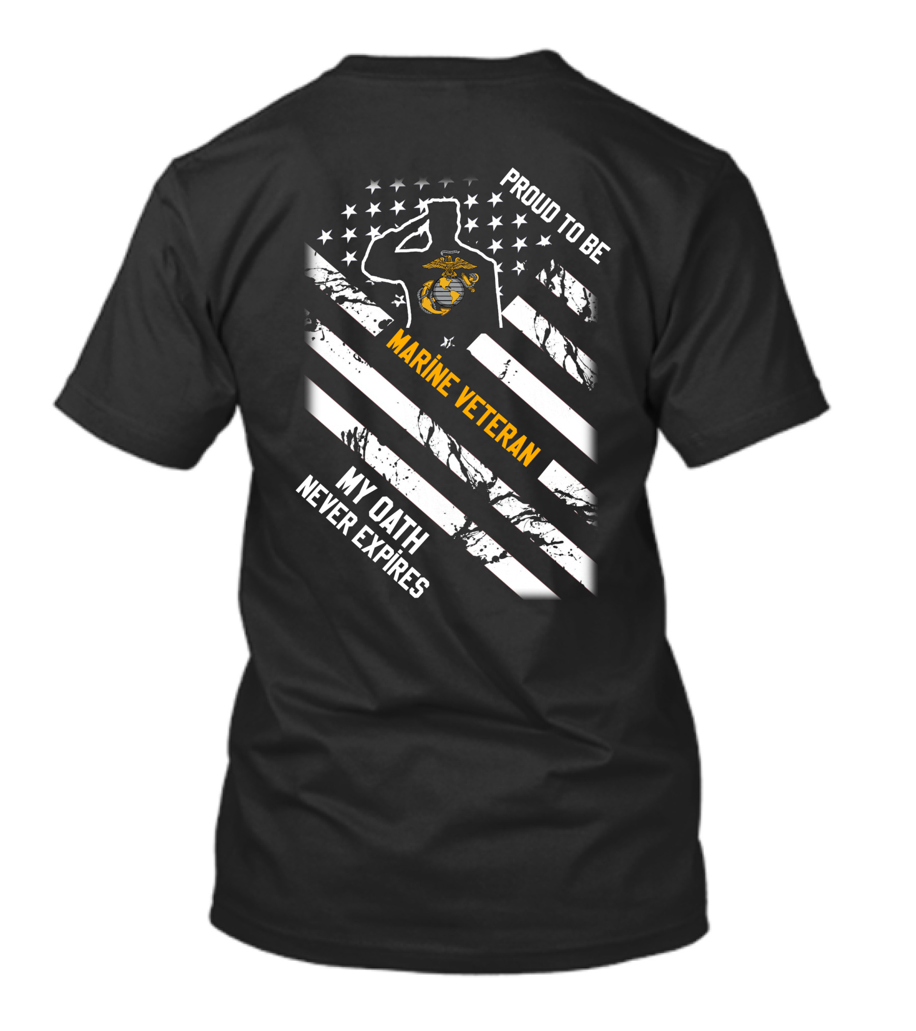 Proud To Be Marine Veteran My Oath Never Expires T-Shirt
