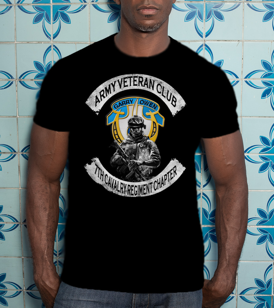 Army Veteran Club Garry Owen 7Th Cavalry Regiment Chapter T-Shirt