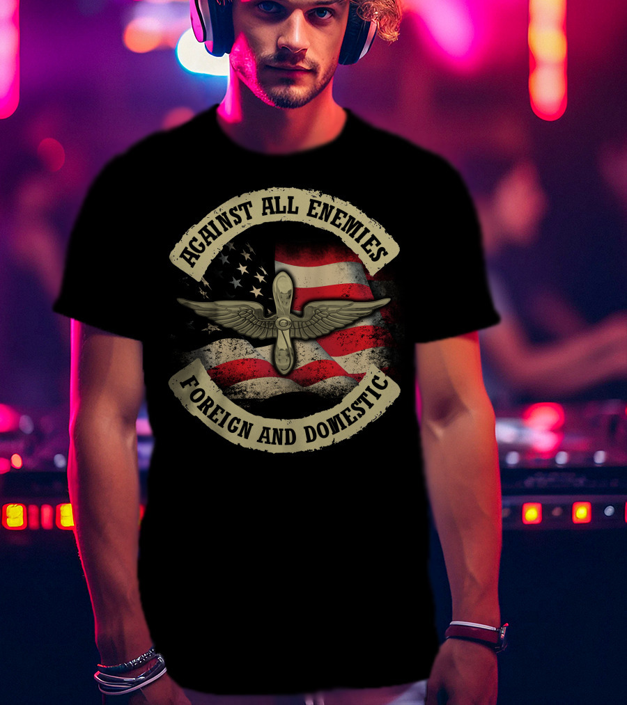 Against All Enemies Foreign And Domestic American Flag Winged Propeller T-Shirt