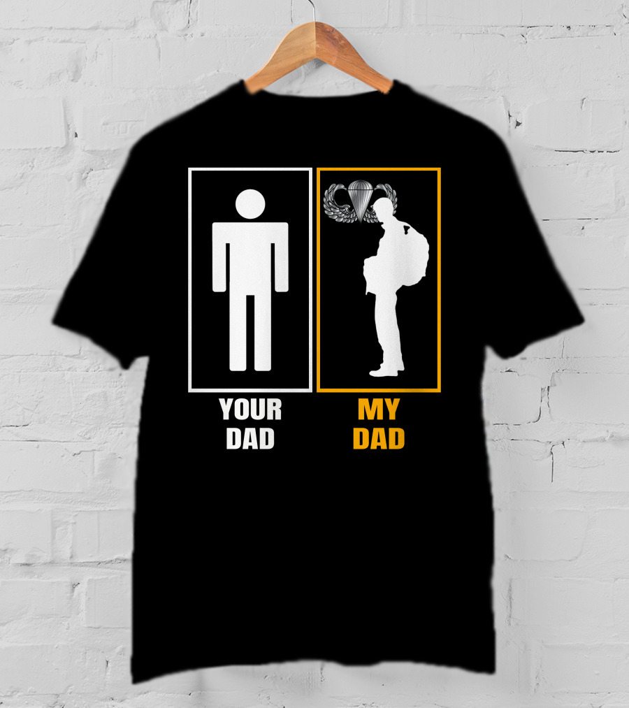 Your Dad My Dad Paratrooper Silhouette T-Shirt