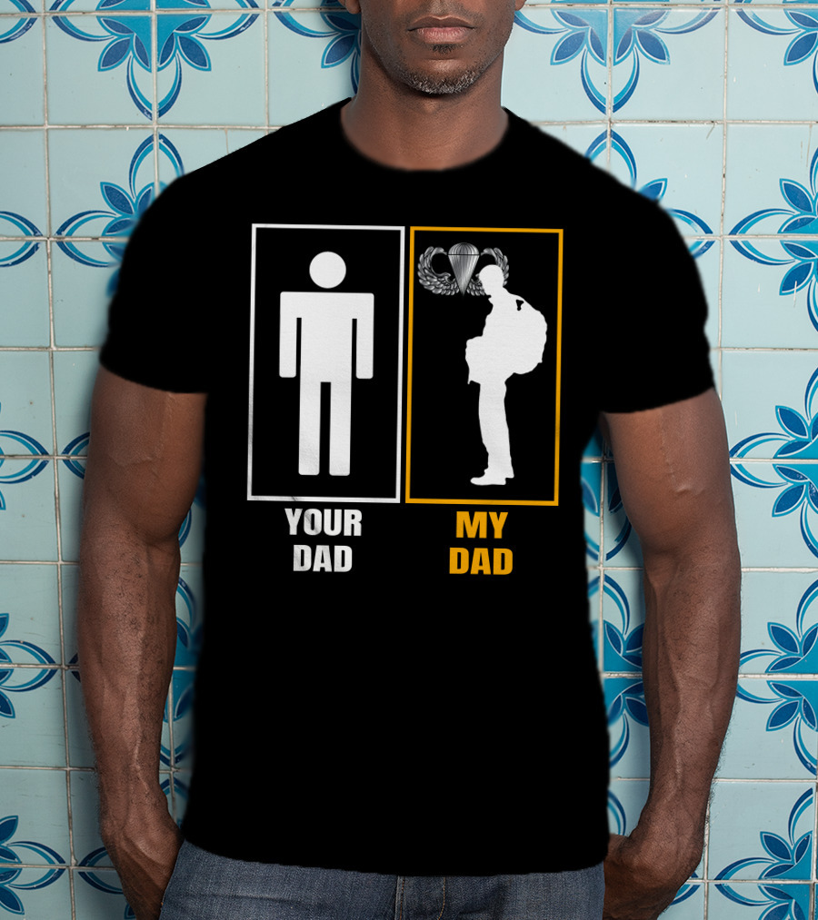 Your Dad My Dad Paratrooper Silhouette T-Shirt