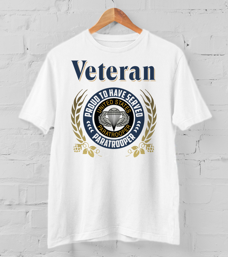 Veteran Proud To Have Served United States Paratrooper T-Shirt