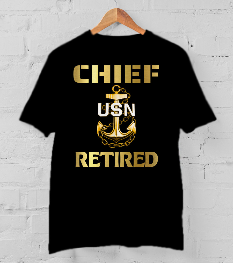 Chief Usn Retired T-Shirt