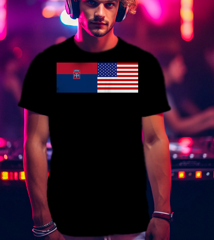 82Nd Airborne Division And American Flag Hklkh1 T-Shirt