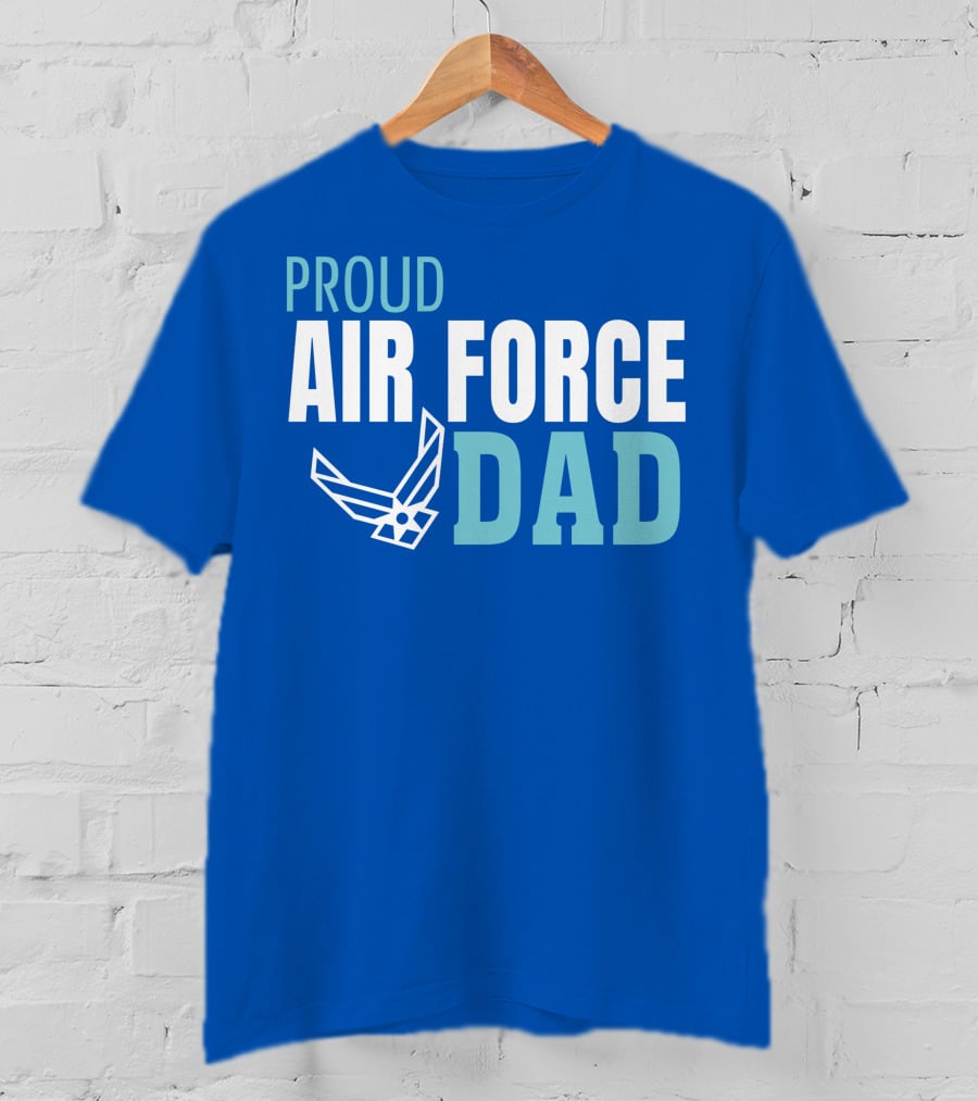 Proud Air Force Dad T-Shirt