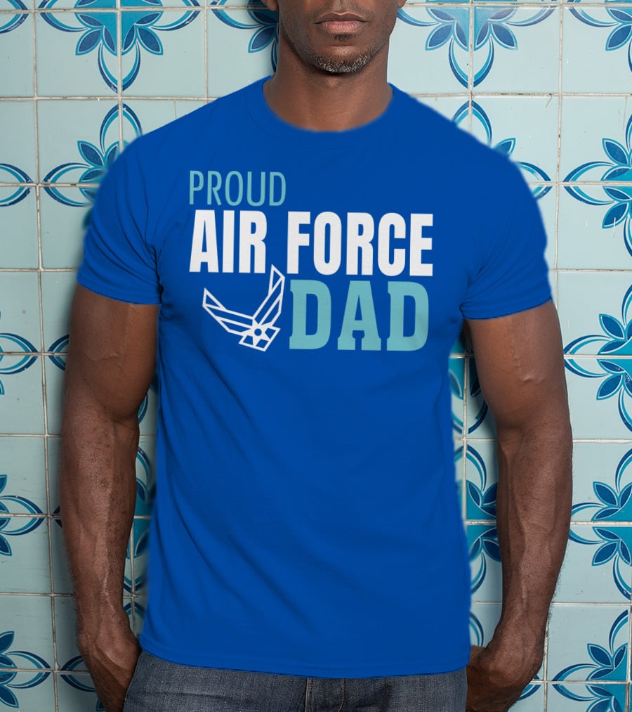 Proud Air Force Dad T-Shirt