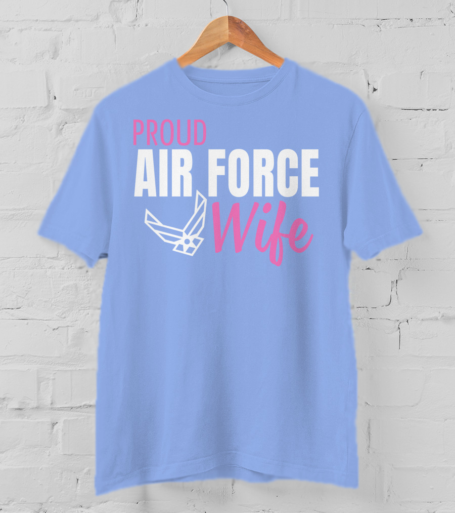 Proud Air Force Wife T-Shirt