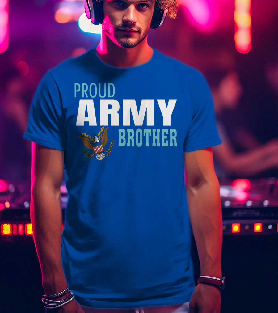 Proud Army Brother T-Shirt