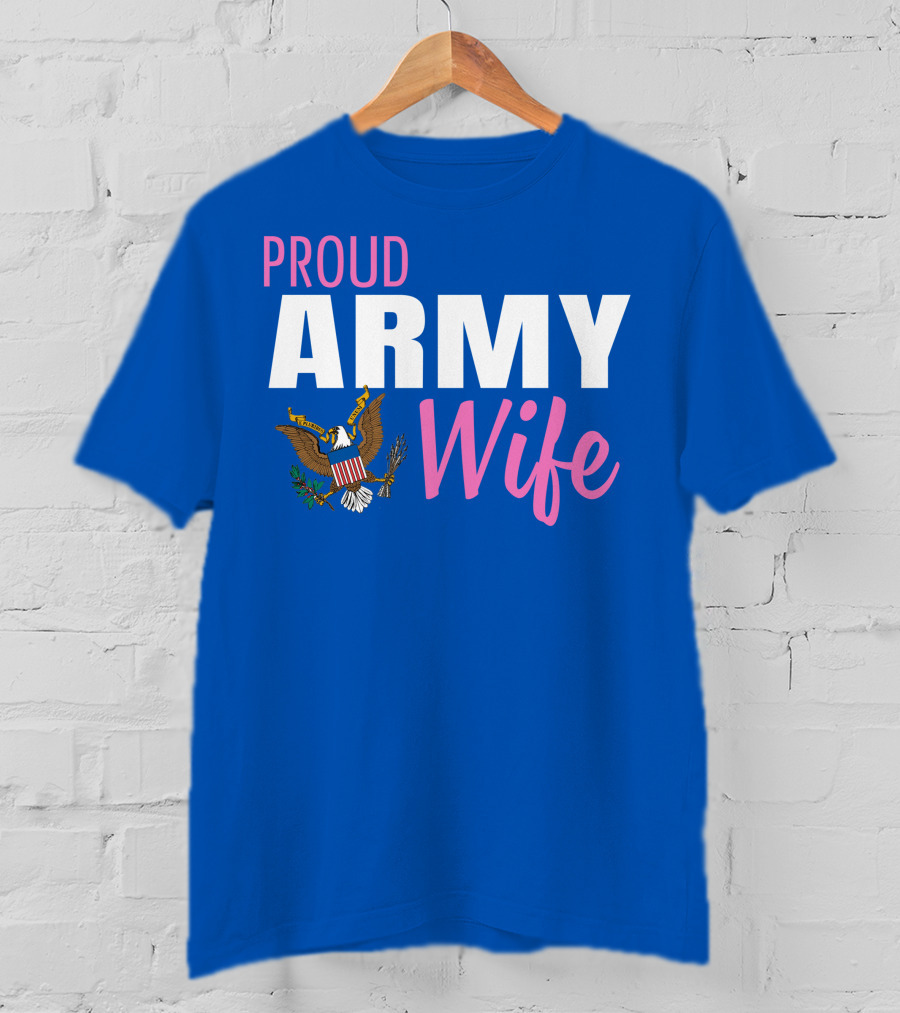 Proud Army Wife T-Shirt