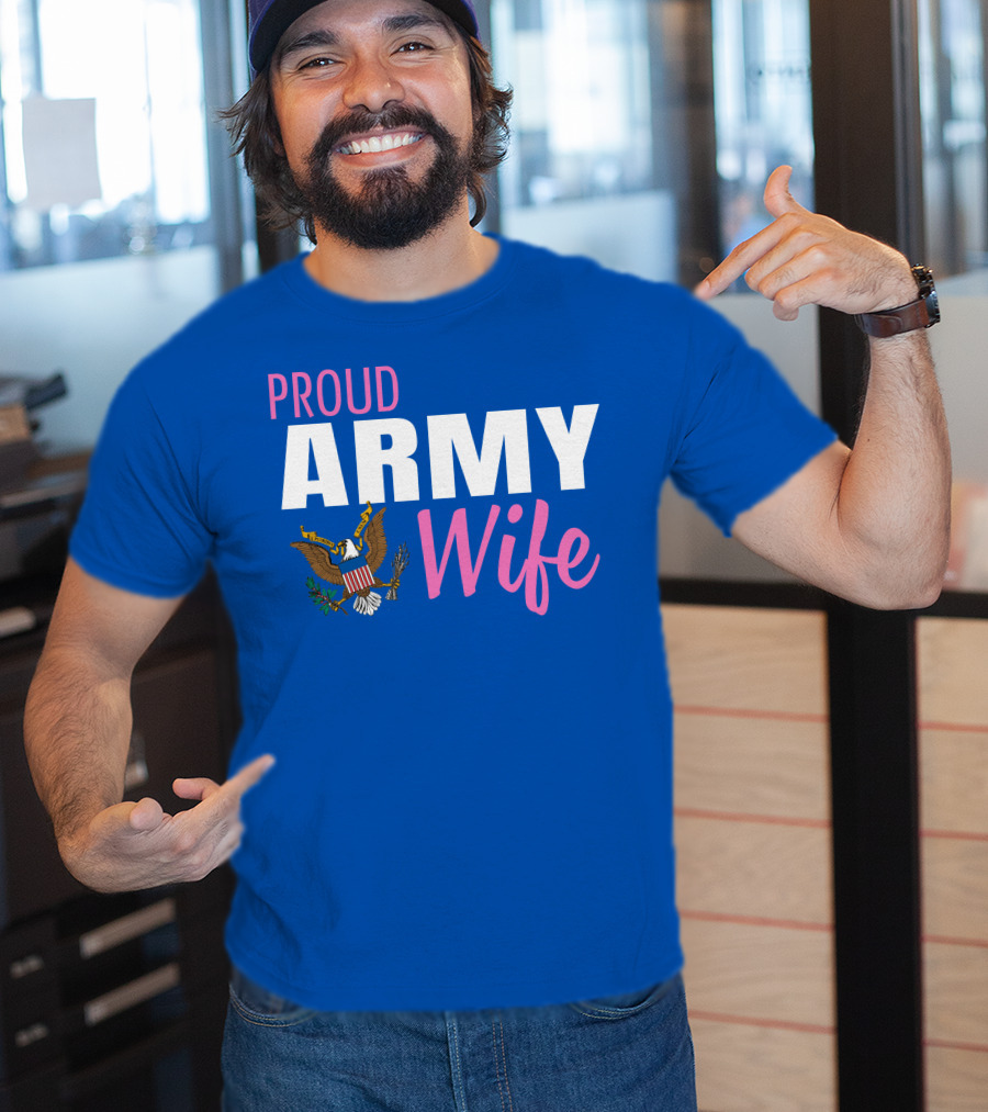 Proud Army Wife T-Shirt